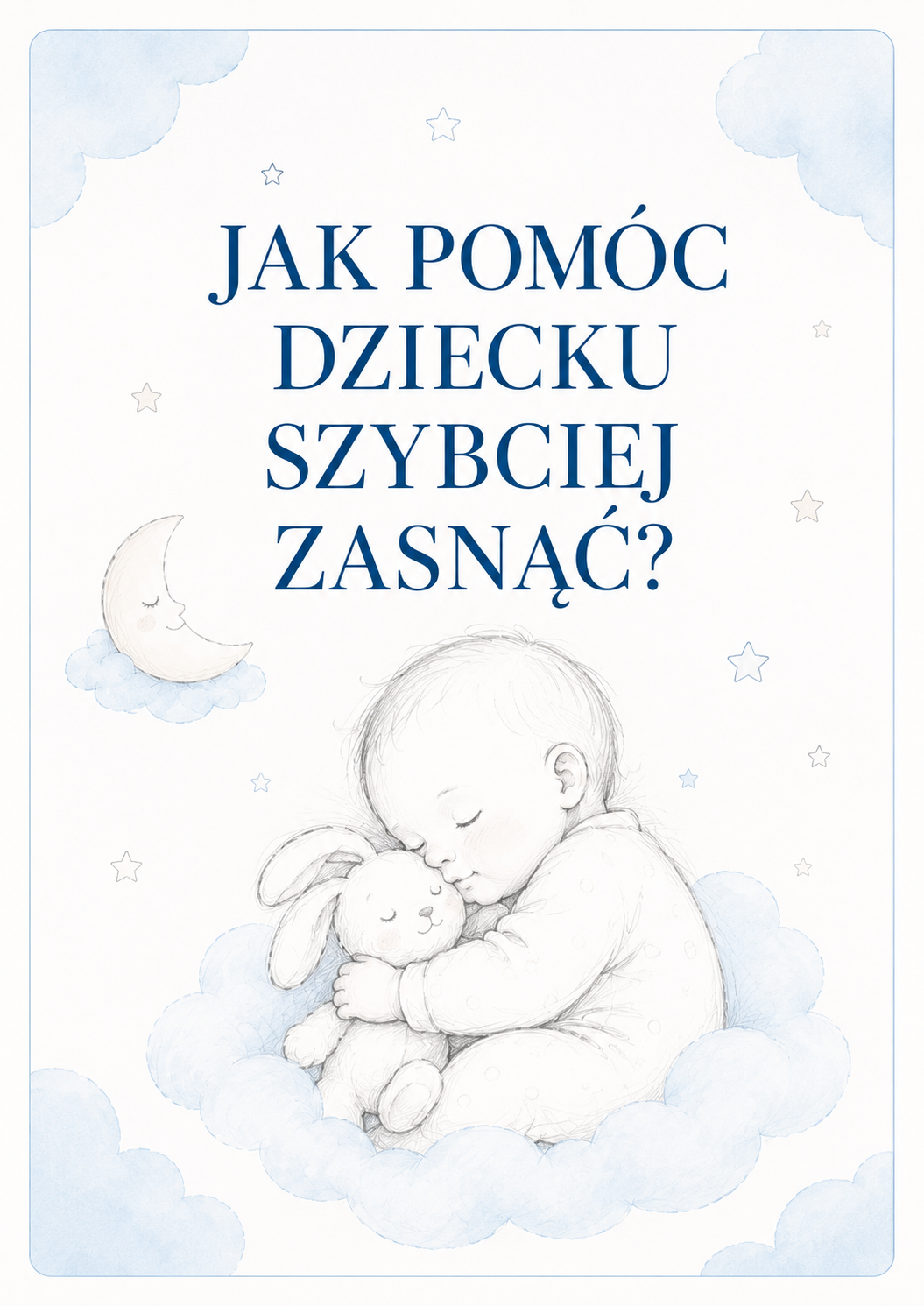 Kurs: Jak pomóc dziecku szybciej zasnąć